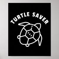 Turtle Saver Quote - Sea Turtle Graphic - Animal R