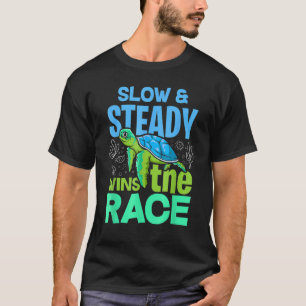 Turtle Slow And Steady Wins The Race T-Shirt