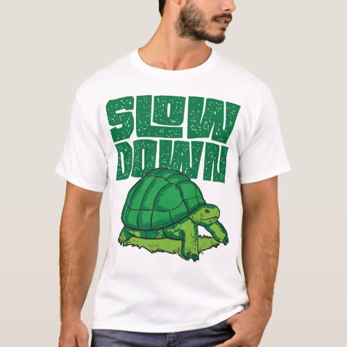Turtle Slow Down T_Shirt