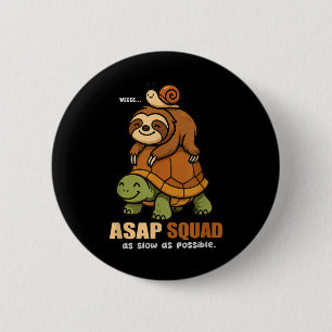 Turtle Snail Sloth Asap Squad Slow Animal Lover Bo Button