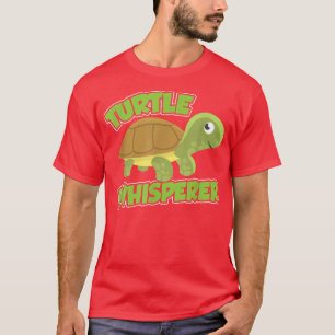 Turtle Whisperer Pet Turtles Animal Lover T-Shirt