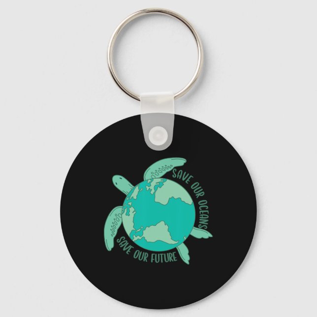 Turtle With Earth Save Our Oceans Save Our Future  Keychain (Front)