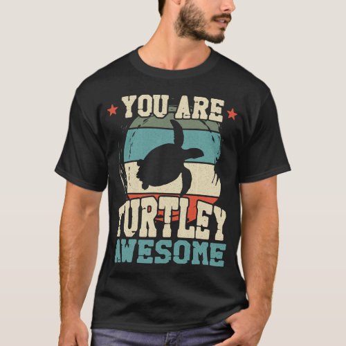 Turtle You Are Turtley Awesome Pun Retro Vintage T_Shirt