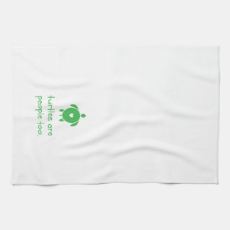 Turtles Are People Too kitchen towel