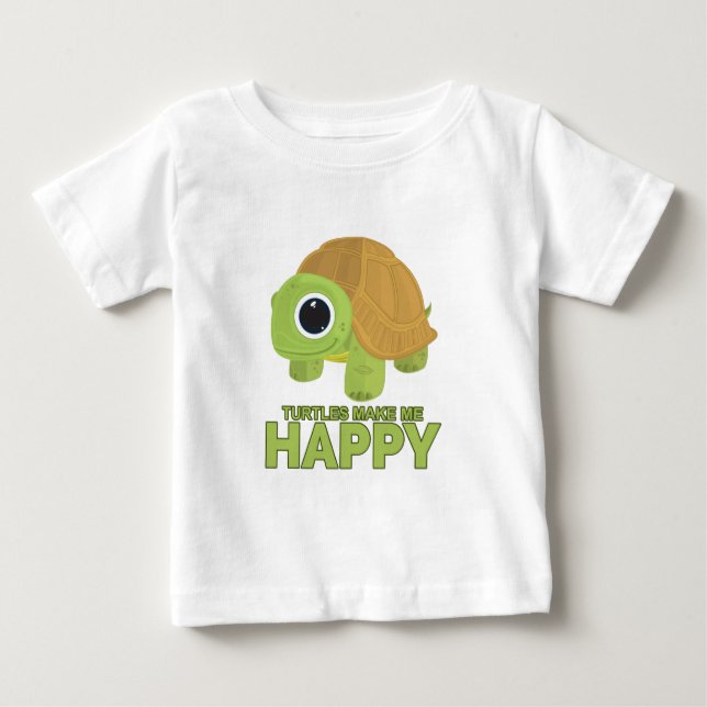 Turtles Make Me Happy Baby T-Shirt (Front)