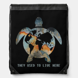 Turtles They Used To Live Here Earth Turtle Lovers Drawstring Bag