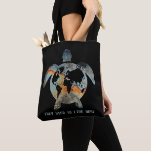Turtles They Used To Live Here Earth Turtle Lovers Tote Bag