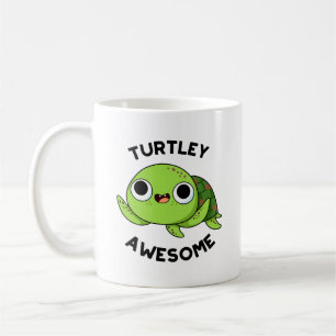 Turtley Awesome Funny Turtle Pun Coffee Mug