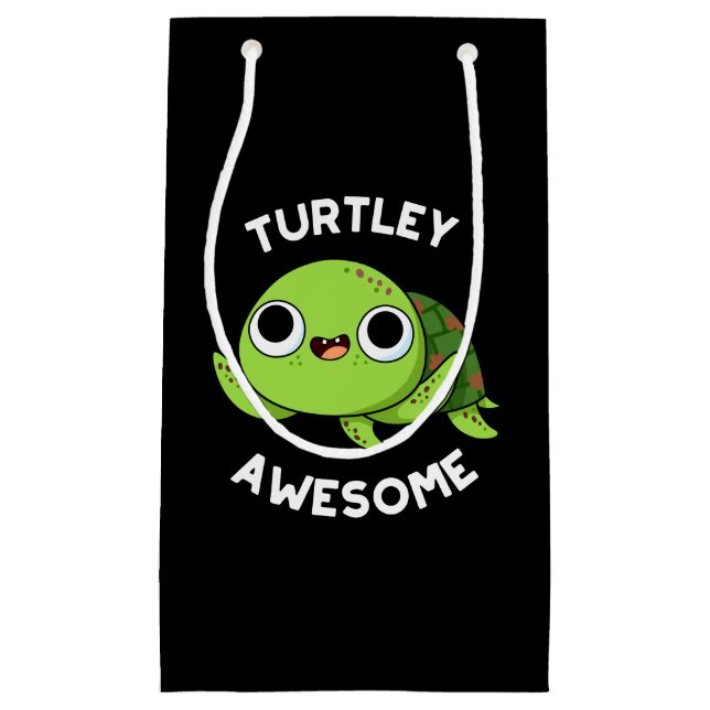 Turtley Awesome Funny Turtle Pun Dark BG Small Gift Bag (Front)