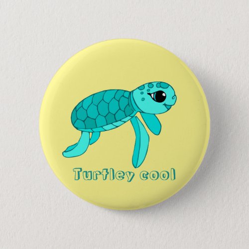 Turtley cool baby sea turtle button