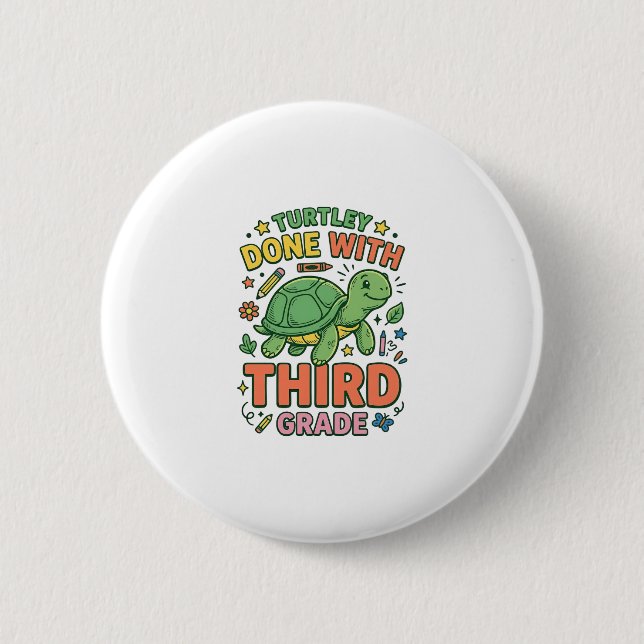 Turtley Done With Third Grade Turtle School Shirt_ Button (Front)