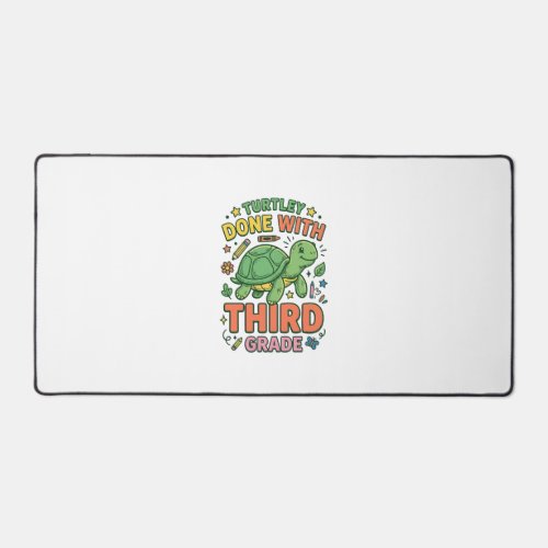 Turtley Done With Third Grade Turtle School Shirt_ Desk Mat