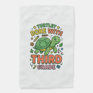 Turtley Done With Third Grade Turtle School Shirt_ Garden Flag
