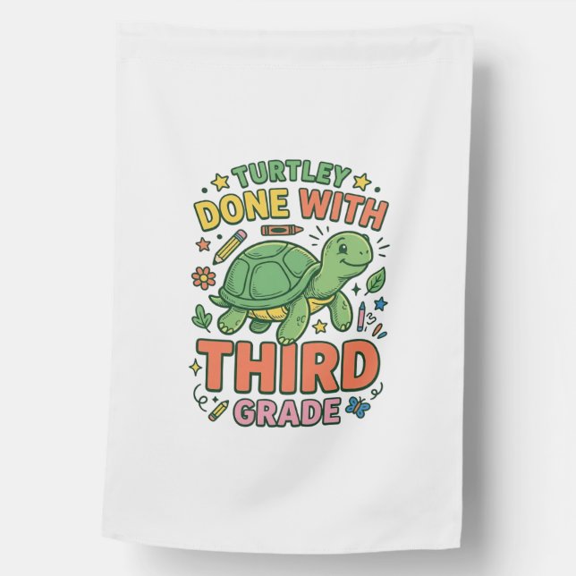 Turtley Done With Third Grade Turtle School Shirt_ House Flag (Front)