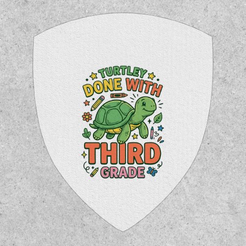 Turtley Done With Third Grade Turtle School Shirt_ Patch