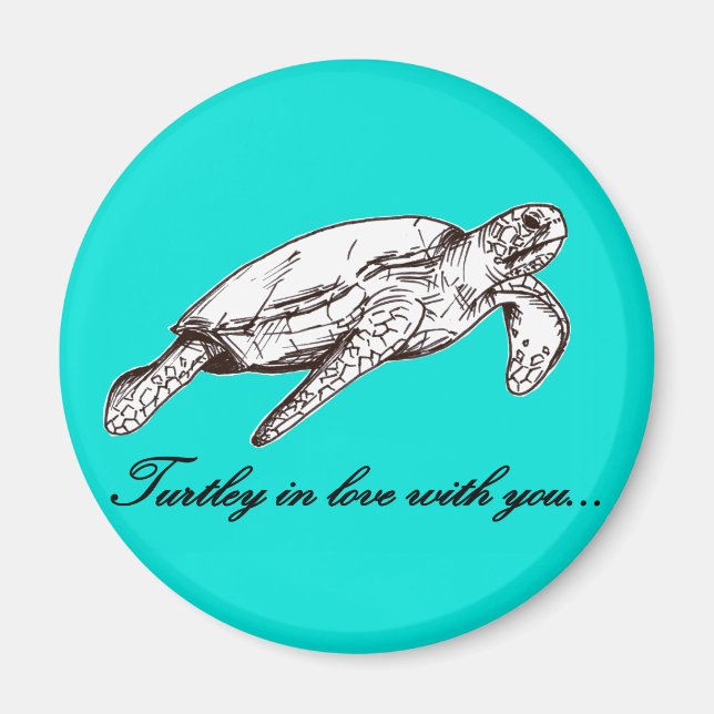 Turtley in love with you magnet (Front)