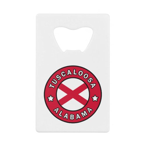 Tuscaloosa Alabama Credit Card Bottle Opener