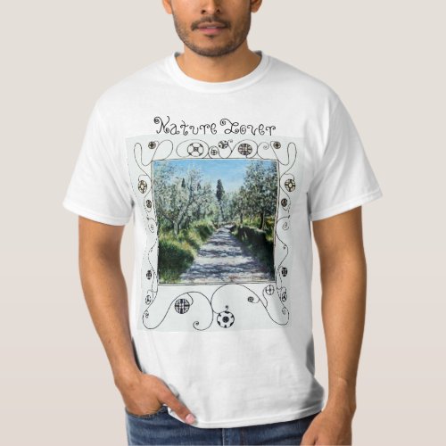TUSCANY LANDSCAPE WITH OLIVE TREES Nature Lover T_Shirt