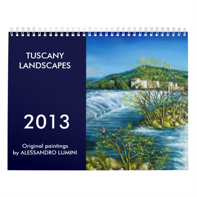 TUSCANY LANDSCAPES 2013 CALENDAR (Cover)
