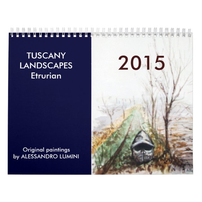 TUSCANY LANDSCAPES Etrurian 2015 Calendar (Cover)