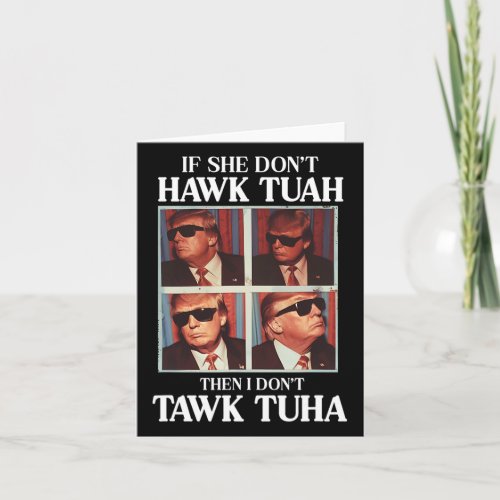 Tush 2024 Hawk Tuah Trump Embarring Airport  Card