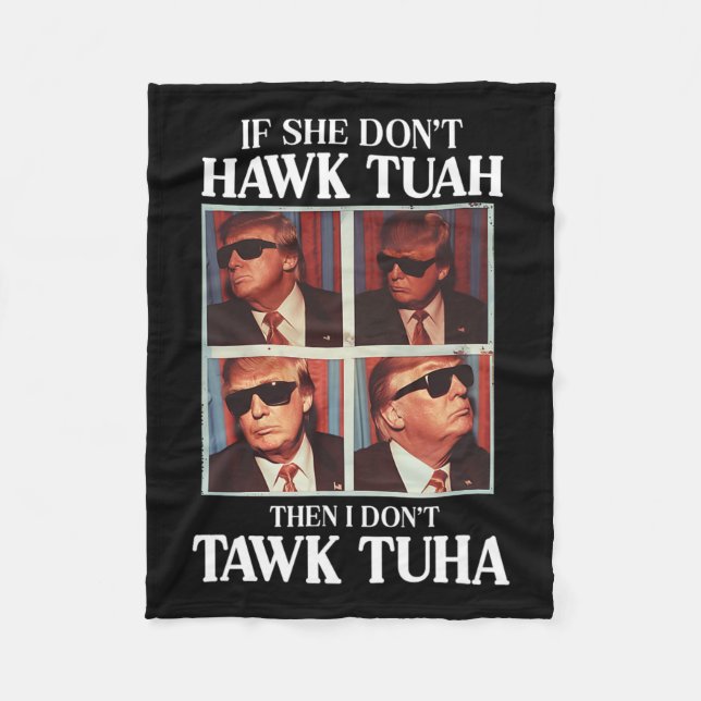 Tush 2024 Hawk Tuah Trump Embarring Airport  Fleece Blanket (Front)