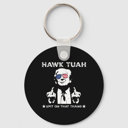 Tush Spit On That Thang Pro Trump 2024  Keychain