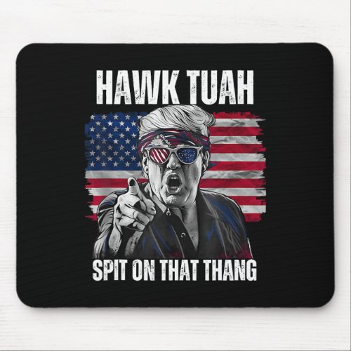 Tush Spit On That Thing Funny 2  Mouse Pad