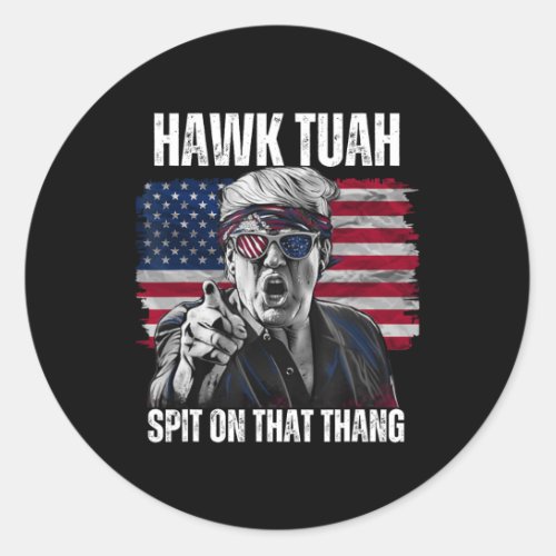 Tush Spit On That Thing Funny  Classic Round Sticker