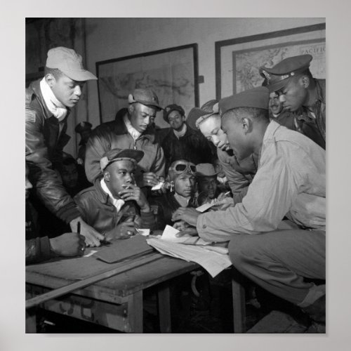 Tuskegee Airmen Planning Session _ Italy _ 1945 Poster