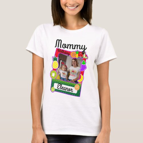 Tutti frutti Birthday Girl Mom Photo Frame Shirt 