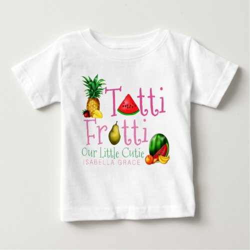 Tutti Frutti Girls Baby T_Shirt