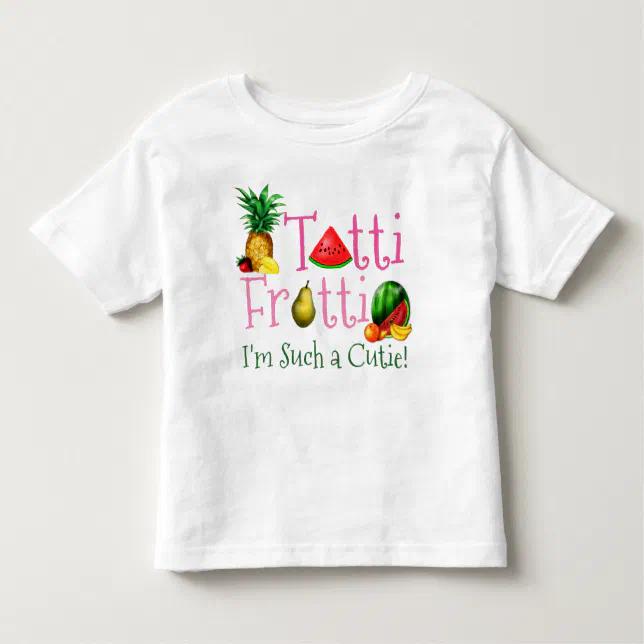 Tutti Frutti Toddler T-shirt Zazzle