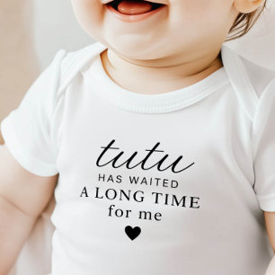 Tutu Has Waited Baby Bodysuit Gift