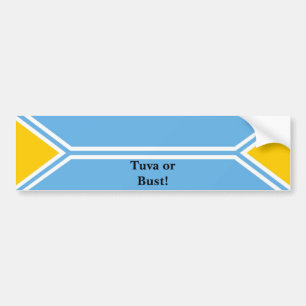 Tuva Flag - Tuva or Bust! Bumper Sticker