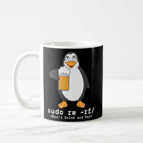 Tux Linux Penguin Sudo Rm Rf Computerfreak Beer Ha Coffee Mug
