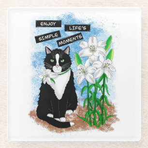 Tuxedo Cat and Lilies Inspirational Quote Glass Coaster
