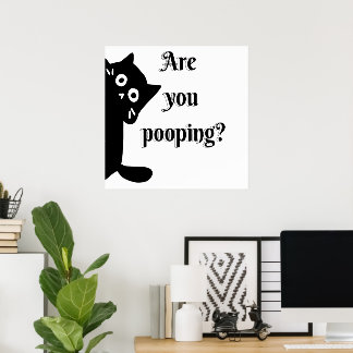 Tuxedo CAT Are you pooping bathroom Poster