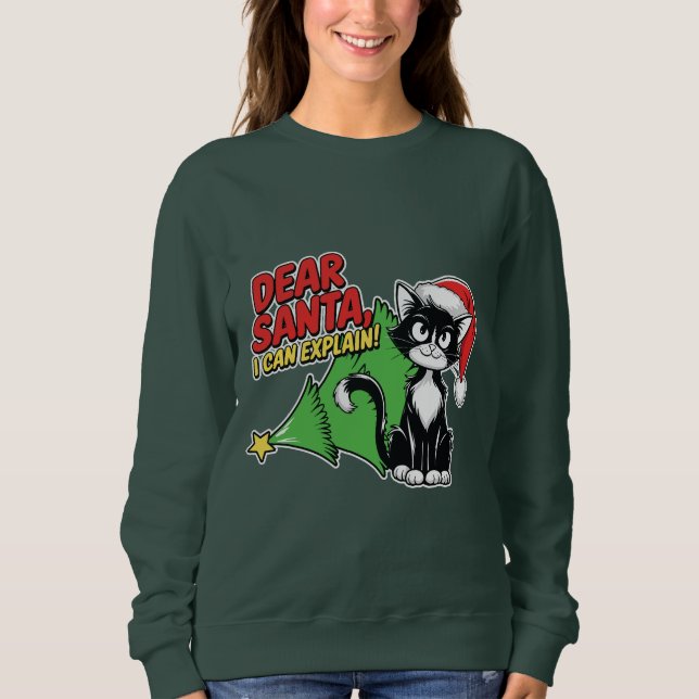 Tuxedo Cat Dear Santa I Can Explain Sweatshirt (Front)