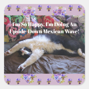 Tuxedo Cat Funny Cute doing a Mexican Wave Quote Square Sticker