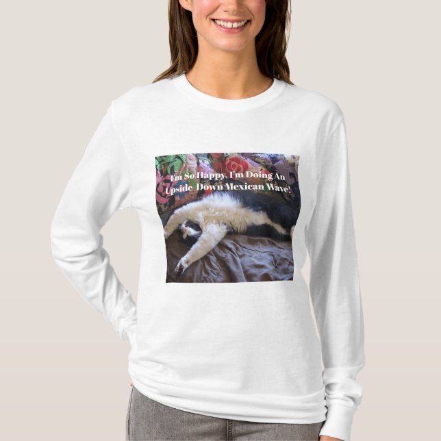 Tuxedo Cat Funny Cute doing a Mexican Wave Quote T-Shirt (Front)