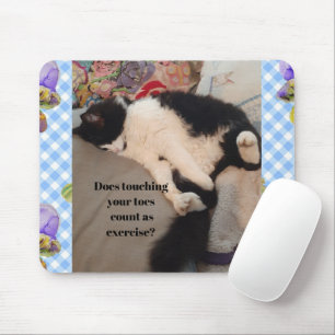 Tuxedo Cat Funny Quote Black and White Cats Girls Mouse Pad