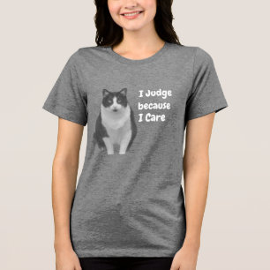 Tuxedo cat I Judge Tri-Blend Shirt