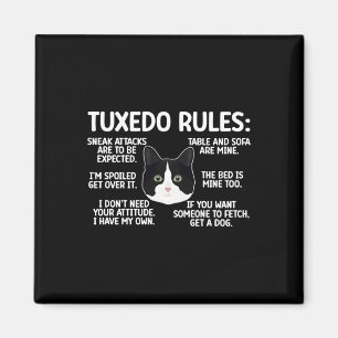 Tuxedo Cat Rules Tuxedo Cat Lover Tuxedo Cat Owner Magnet