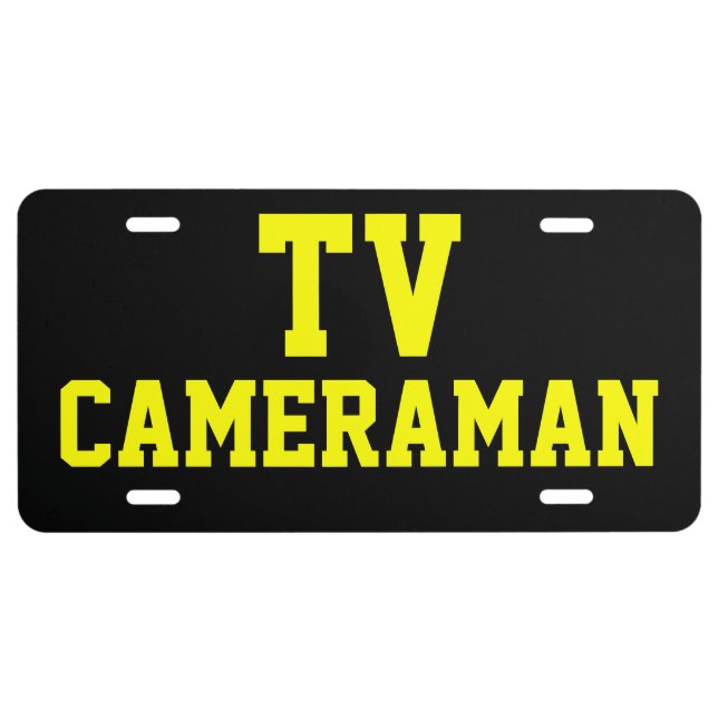 TV CAMERAMAN LICENSE PLATE (Front)