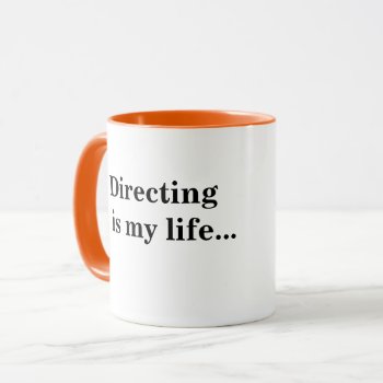 Tv Film Director Quote Funny Inspirational Words Mug by 9to5Celebrity at Zazzle