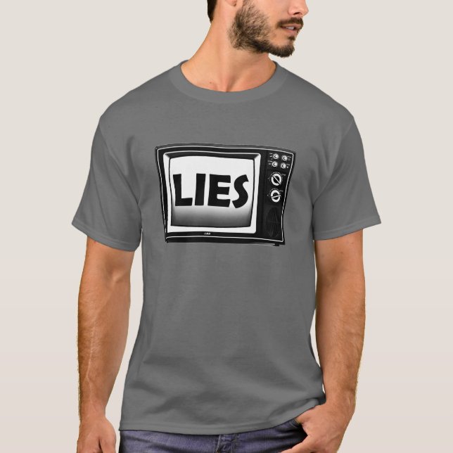 TV Lies - fake news, the media is lying T-Shirt (Front)