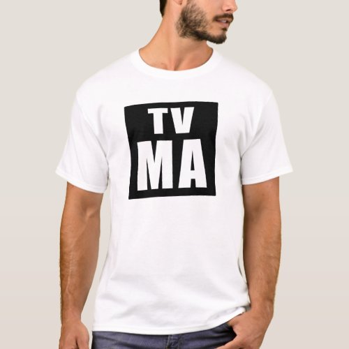 TV MA Mature Audiences T_shirt