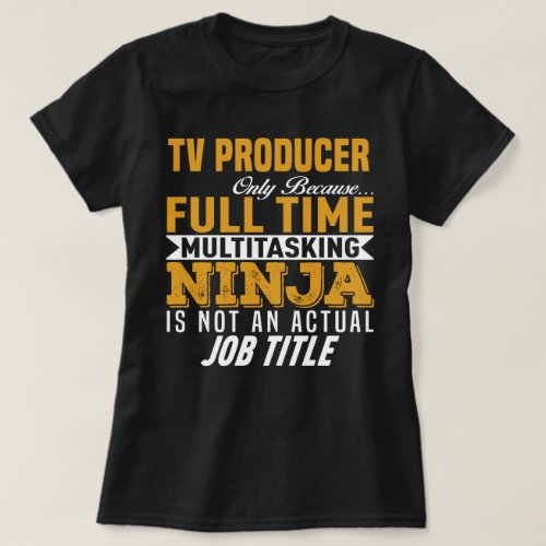 TV Producer T_Shirt