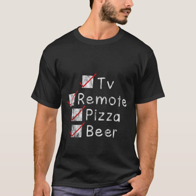 Tv Remote Pizza Beer -- T-Shirt (Front)